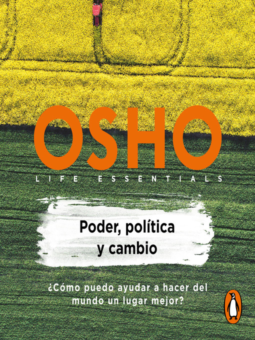 Title details for Poder, política y cambio (Life essentials) by Osho - Available